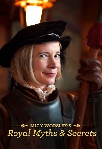 Lucy Worsleys Royal Myths And Secrets